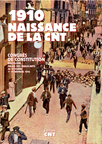 1910 - Naissance de la cnt