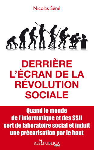 Derriere l'ecran de la révolution sociale.